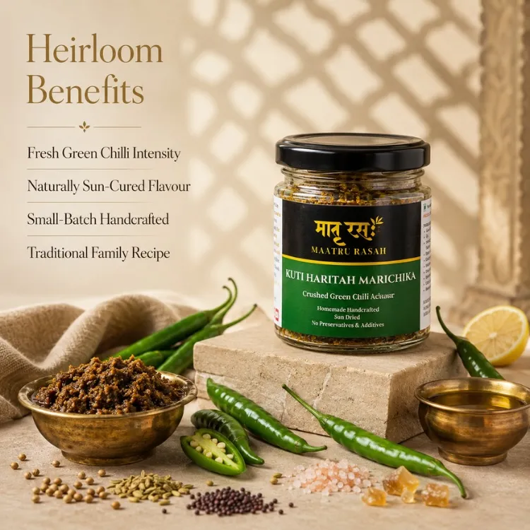 Benefits of kuti haritah marichika Green chili Achaar buy from maatru rasah homemade pure in small batch.webp